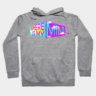 Where Is My Mind? Hoodie